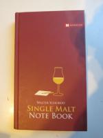 Walter Schobert: Single Malt Note Book Walter Schobert: Single Malt Note Book