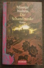 Minette Walters: Die Schandmaske Minette Walters: Die Schandmaske