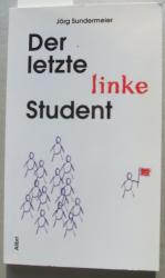 Jörg Sundermeier: Der letzte linke Stude