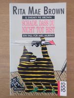 Brown, Rita M; Brown, Sneaky Pie: Schade Brown, Rita M; Brown, Sneaky Pie: Schade