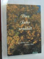 Zill Aloisia: Das Jahr erzählt - Gedicht