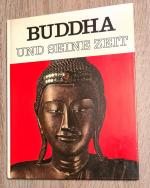 Buddha und seine Zeit