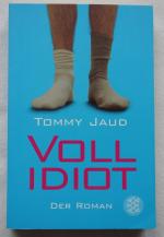 Tommy Jaud: Vollidiot - Der Roman