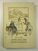 Götz Gode: Unruhe am Drachenfels