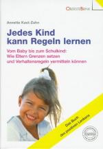 Annette Kast-Zahn: Jedes Kind kann Regel Annette Kast-Zahn: Jedes Kind kann Regel