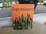 Das grosse Buch der vegetarischen Küche