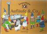 Zwergenstübchen Aufläufe und Co