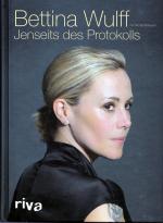 Bettina Wulff: Jenseits des Protokolls