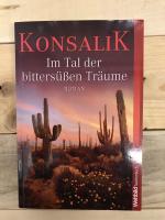 Heinz G. Konsalik: Im Tal der bittersüße