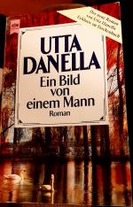 Utta Danella: Ein Bild von einem Mann