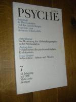 Psyche. Zeitschrift für Psychoanalyse und ihre Anwendungen. Heft 7, 42. Jahrgang, Juli 1988