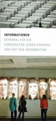 Informationen - Denkmal für die ermordeten Juden Europas und Ort der Information