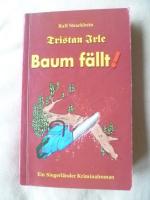 Ralf Strackbein: Tristan Irle - Baum fäl
