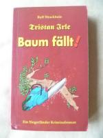 Ralf Strackbein: Tristan Irle - Baum fäl