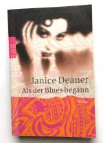 Janice Deaner: Als der Blues begann Janice Deaner: Als der Blues begann