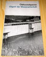 Ostharztalsperren – Gigant der Wasserwirtschaft