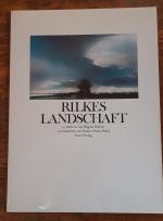 Rilkes Landschaft in Bildern von Regina Richter zu Gedichten von Rainer Maria Rilke