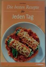 Die besten Rezepte für Jeden Tag