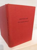 Abenteuer in aller Welt - Ein Buch für r