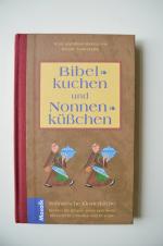 Renate Tautenhahn: Bibelkuchen und Nonne