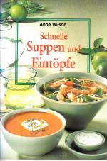 Schnelle Suppen und Eintöpfe