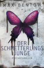 Max Bentow: Der Schmetterlingsjunge