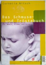 Hoerner-Nitsch, Cornelia von: Das Schmus Hoerner-Nitsch, Cornelia von: Das Schmus