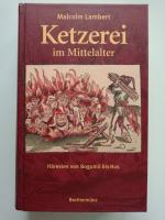 Ketzerei im Mittelalter - Häresien von Bogumil bis Hus