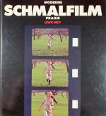 Uwe Ney: Moderne Schmalfilm Praxis