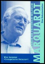 Was bedeutet "Evangelische Halacha"? - Gedenken an Friedrich-Wilhelm Marquardt - Eine Dokumentation