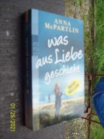 Anna McPartlin: Was aus Liebe geschieht Anna McPartlin: Was aus Liebe geschieht