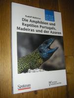 Rudolf Malkmus: Die Amphibien und Reptil Rudolf Malkmus: Die Amphibien und Reptil