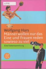 Wolfgang Hars: Männer wollen nur das Ein Wolfgang Hars: Männer wollen nur das Ein