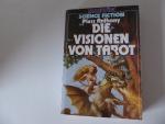 Die Visionen von Tarot. Science Fiction Roman. TB