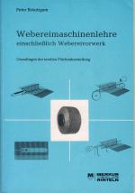 Peter Bräutigam: Webereimaschinenlehre e