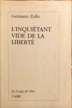 L'inquiétant vide de la liberté