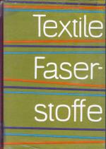 Autorenkollektiv: Textile Faserstoffe Autorenkollektiv: Textile Faserstoffe