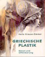 Griechische Plastik - Offenbarung und Geheimnis