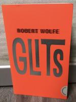 Robert Wolfe: Glits Robert Wolfe: Glits