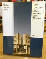 Umbauten - Alternativen zum Neubau