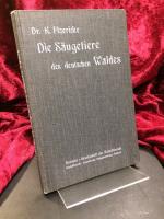 Die Säugetiere des deutschen Waldes. Mit zahlreichen Abbildungen nach Originalzeichnungen von E. Arndt.