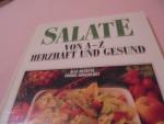 Salate von A - Z Herzhaft und Gesund