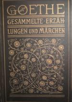 Goethe , gesammelte Erzählungen und  Märchen