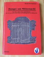 Hunger um Mitternacht.