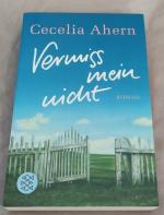 Cecelia Ahern: Vermiss mein nicht