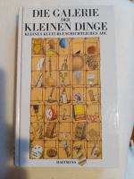 Galerie der kleinen Dinge (Vergrößerte Neuausgabe)