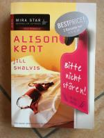 Alison Kent / Jill Shalvis: Bitte nicht Alison Kent / Jill Shalvis: Bitte nicht