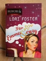 Lori Foster: Für Emma & ewig Lori Foster: Für Emma & ewig