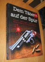 Dem Täter auf der Spur