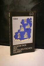 Gedenktage des mitteldeutschen Raumes. Ein deutsches Kalendarium für 1984